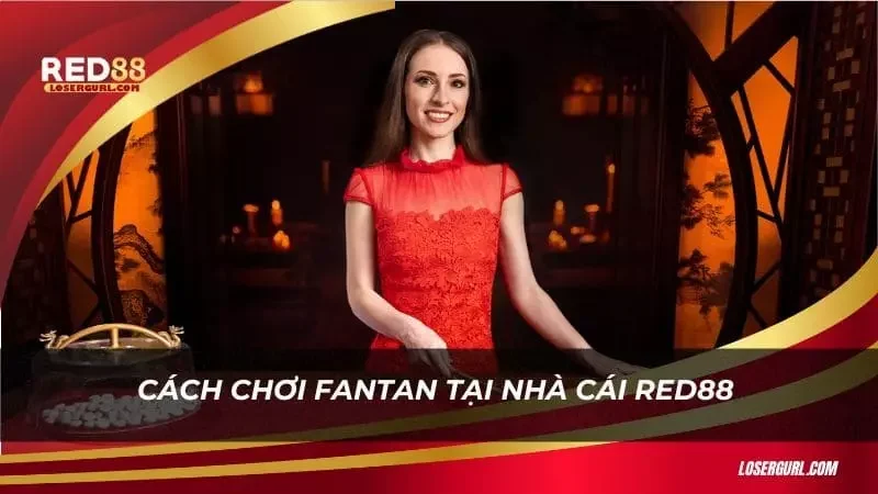 Chi tiết các bước tham gia chơi Fantan trực tuyến