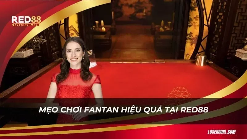 Mẹo chơi Fantan hiệu quả tại Red88