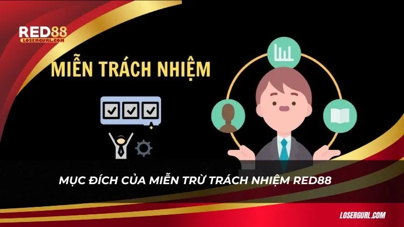 Mục đích của miễn trừ trách nhiệm Red88