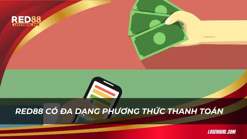 Nạp tiền Red88 có nhiều phương thức cho anh em lựa chọn