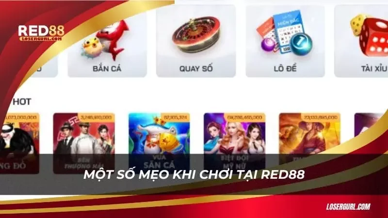 Vài mẹo nhỏ khi tham gia chơi tại RED88